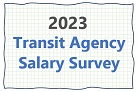 Transit Talent releases results of 2023 Transit Agency Salary Survey